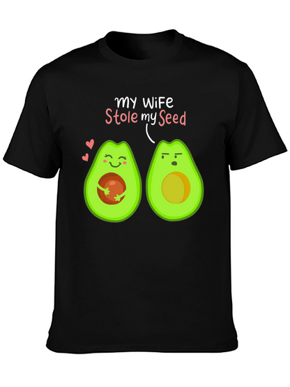 My Wife Stole My Seed Avocado T-Shirt