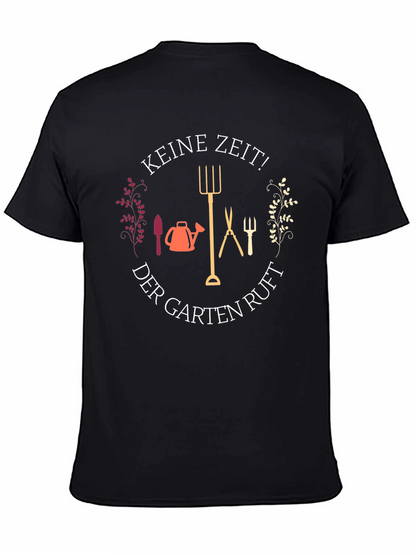 Gardening Enthusiast T-Shirt - Keine Zeit!