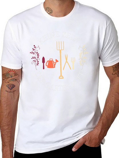Gardening Enthusiast T-Shirt - Keine Zeit!