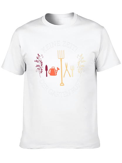 Gardening Enthusiast T-Shirt - Keine Zeit!