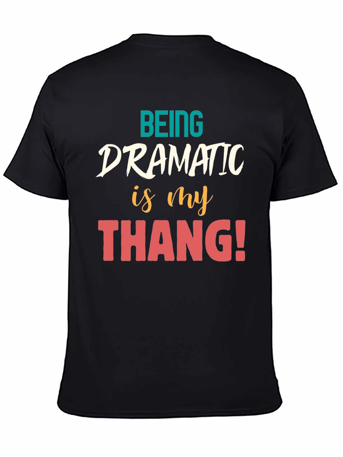 Dramatic Thang Graphic Tee - Black