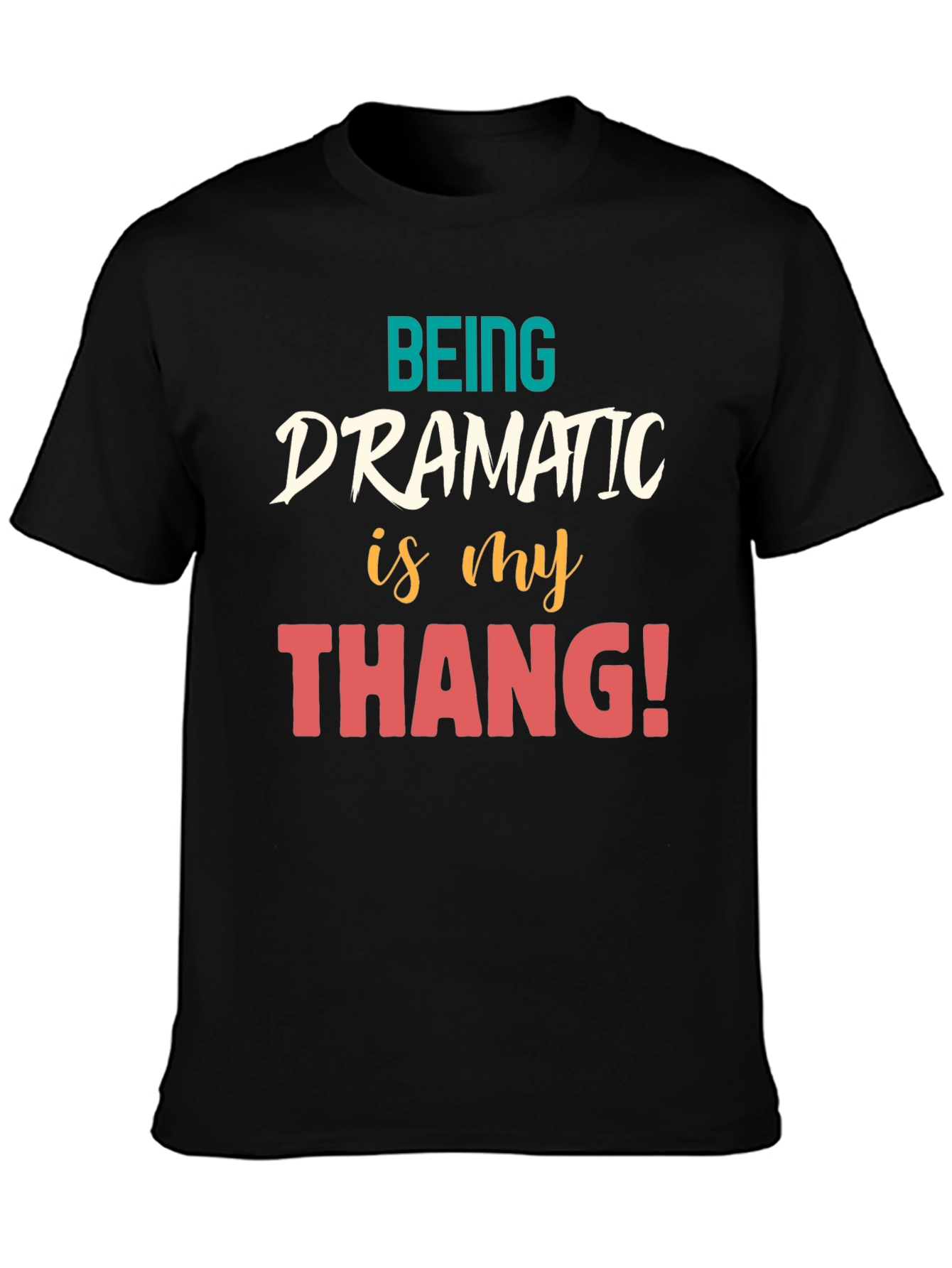 Dramatic Thang Graphic Tee - Black