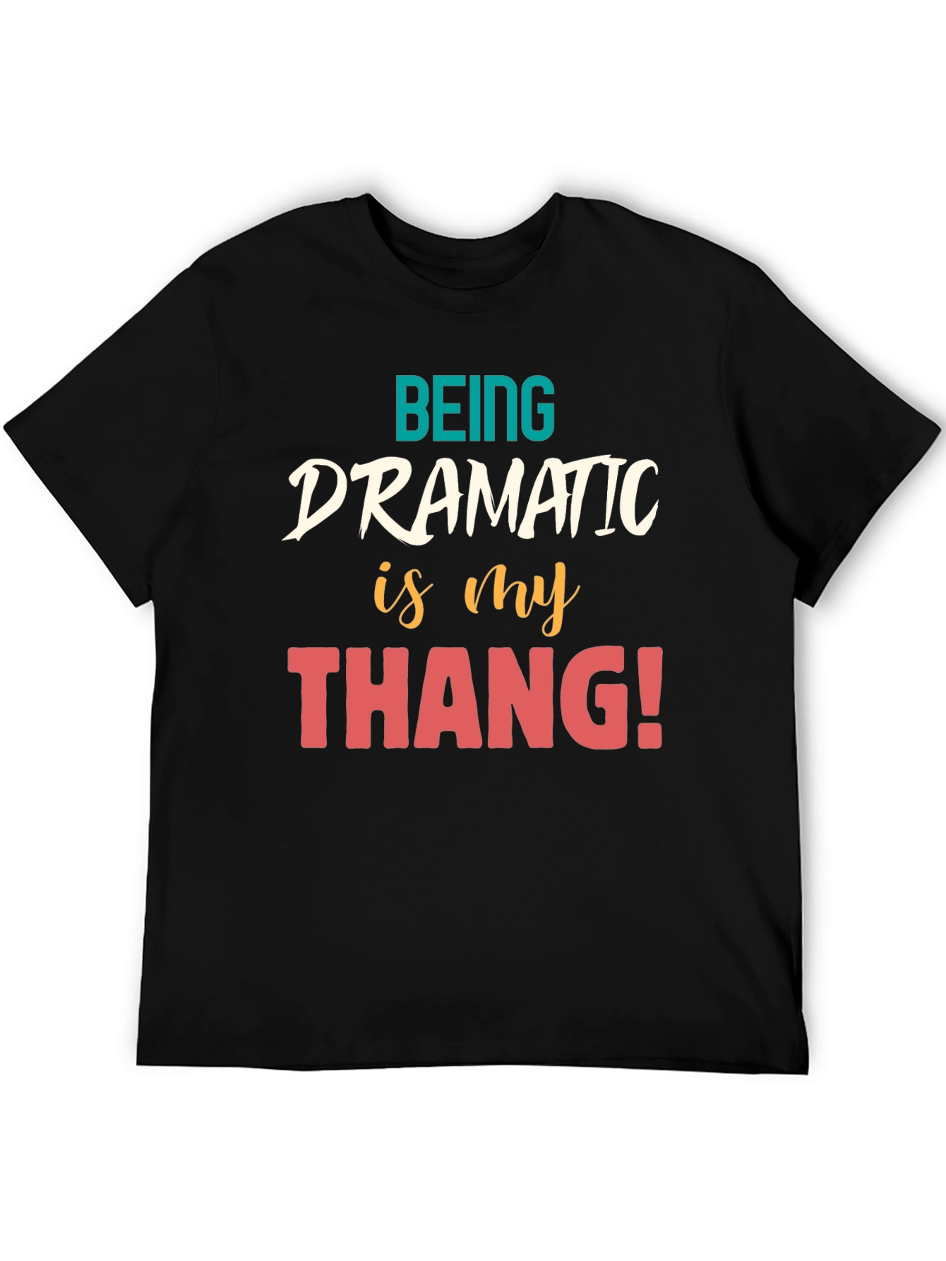 Dramatic Thang Graphic Tee - Black