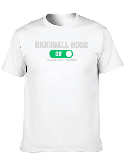 Handball Mode On T-Shirt Funny Handballer Tee