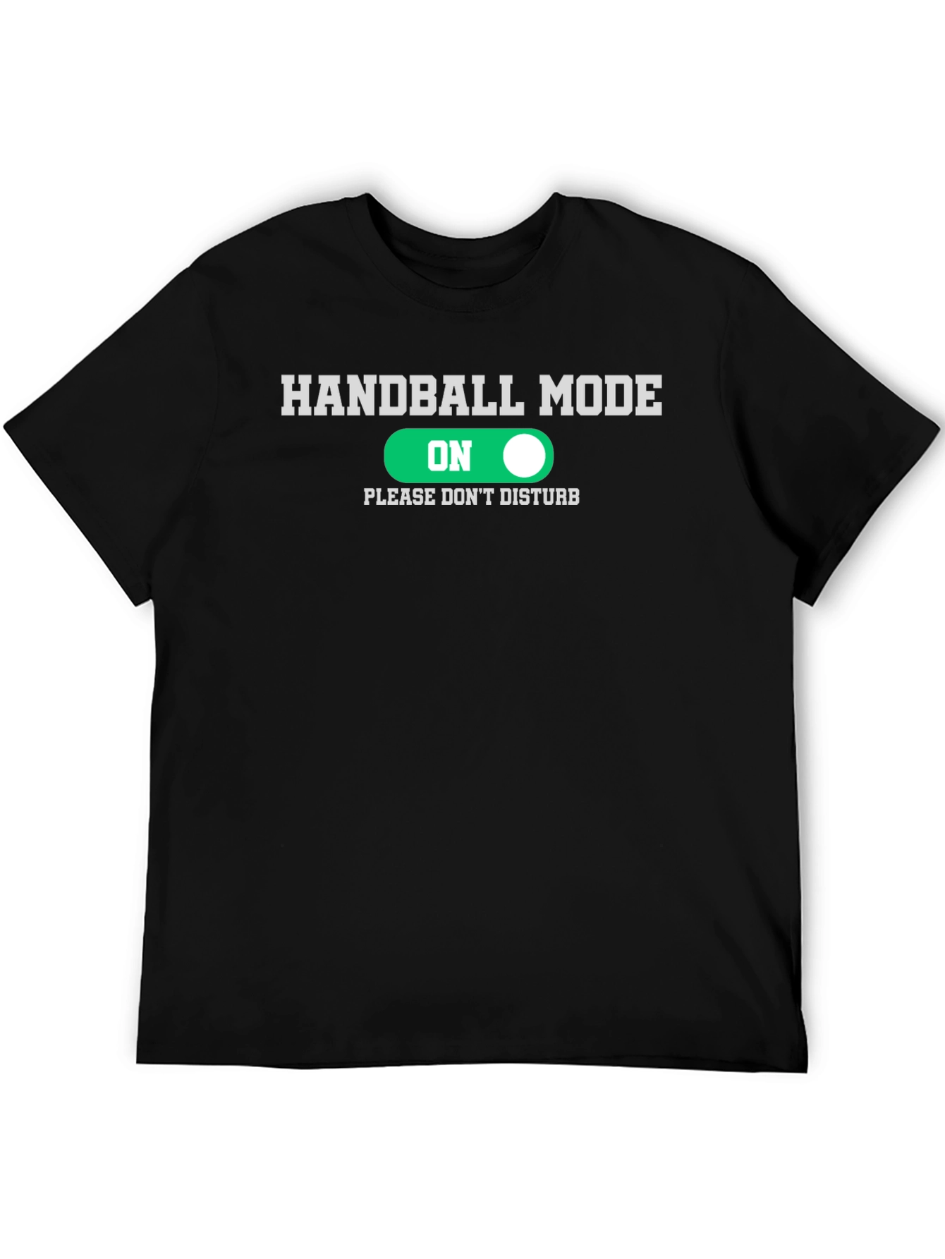 Handball Mode On T-Shirt Funny Handballer Tee