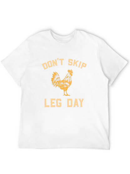 Dont Skip Leg Day Rooster Graphic T-Shirt