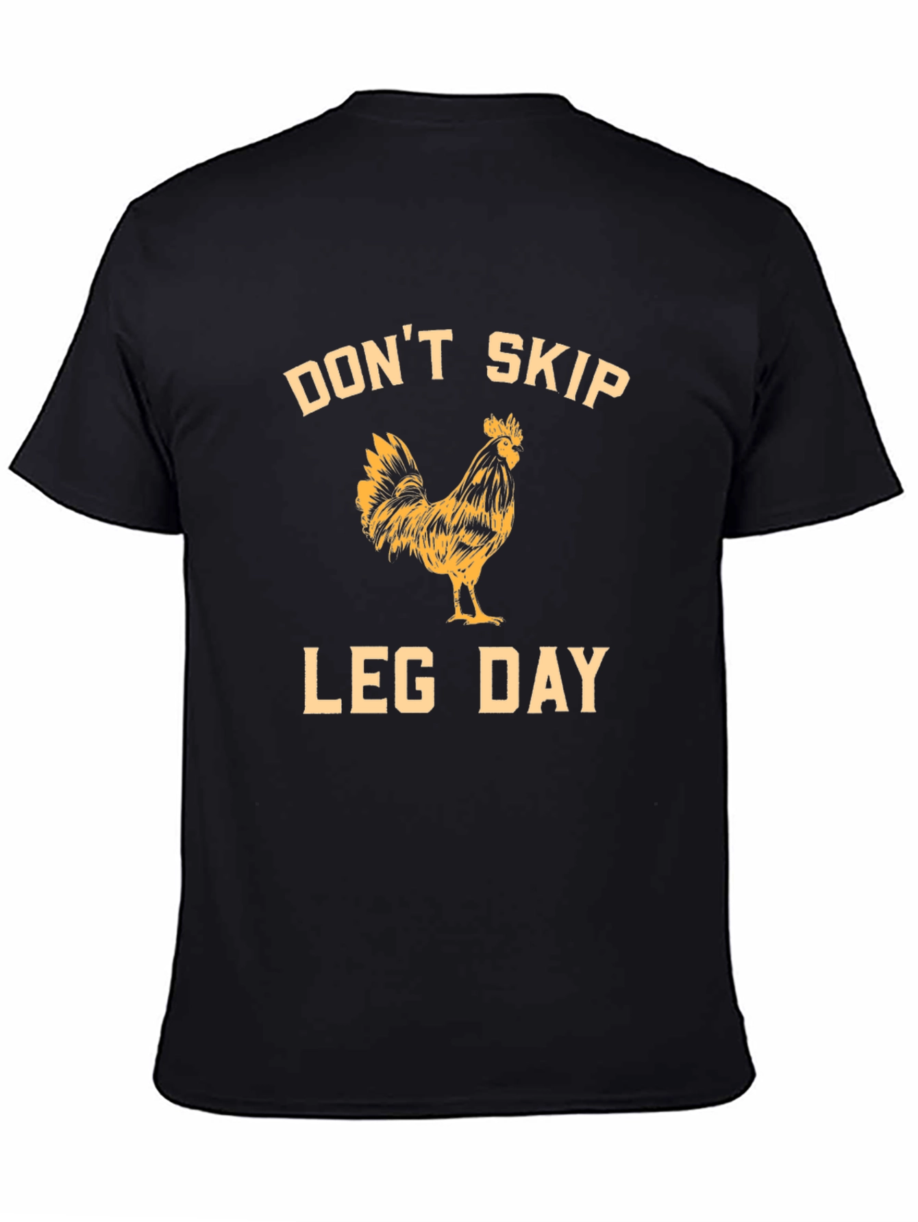 Dont Skip Leg Day Rooster Graphic T-Shirt