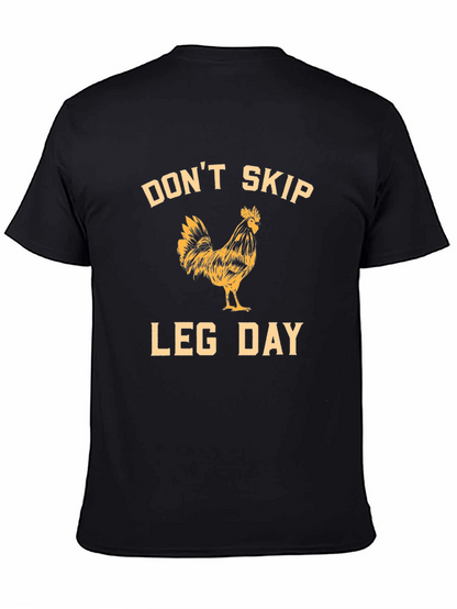 Dont Skip Leg Day Rooster Graphic T-Shirt
