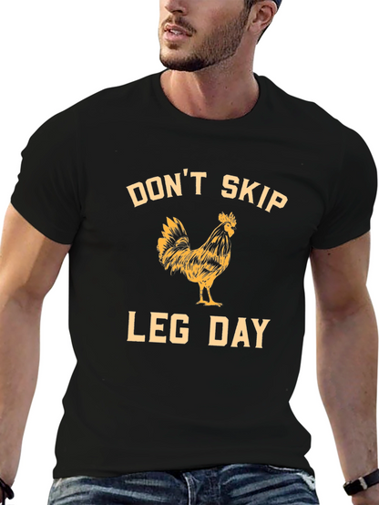 Dont Skip Leg Day Rooster Graphic T-Shirt