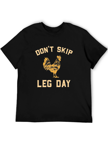 Dont Skip Leg Day Rooster Graphic T-Shirt