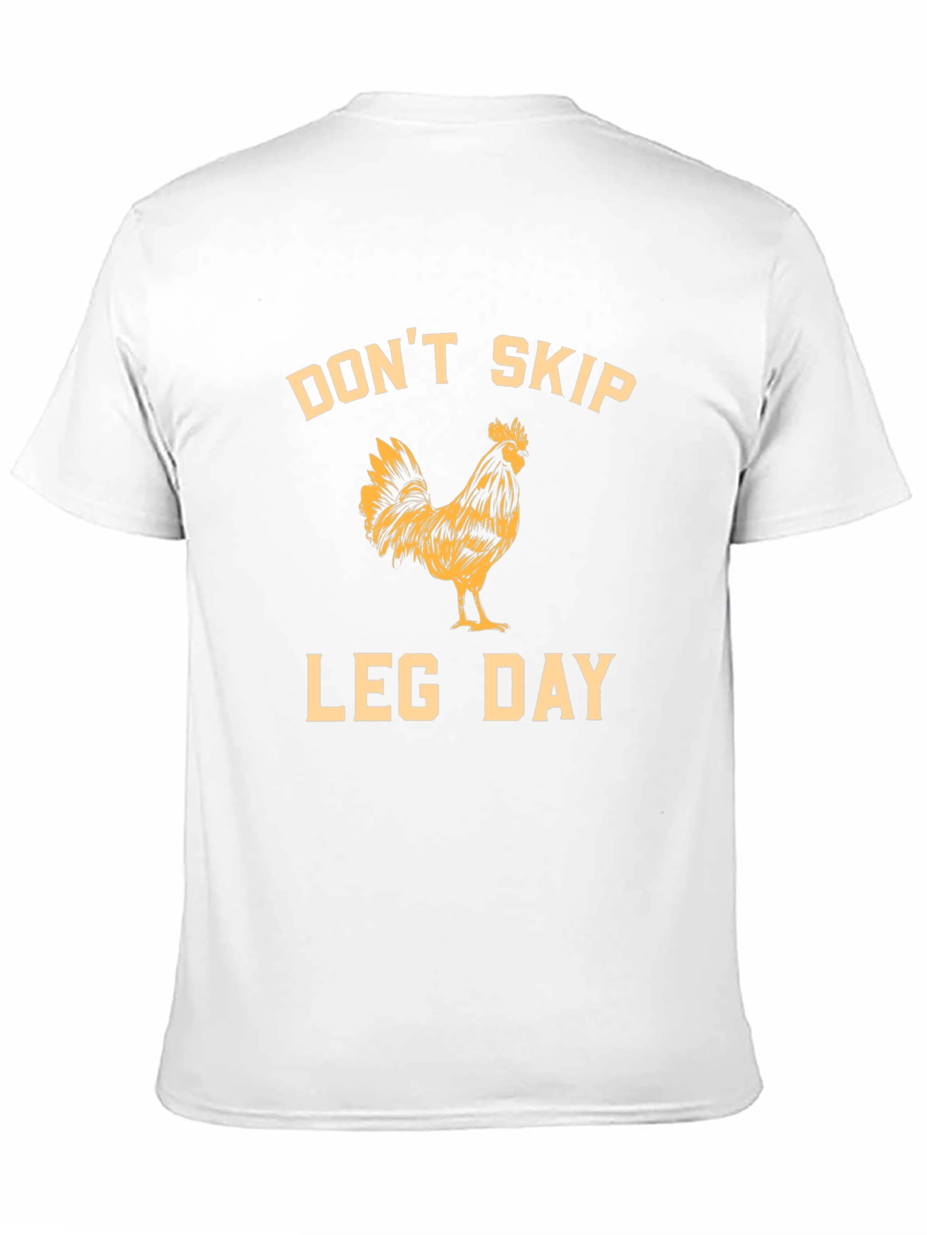 Dont Skip Leg Day Rooster Graphic T-Shirt