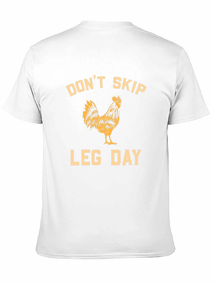 Dont Skip Leg Day Rooster Graphic T-Shirt
