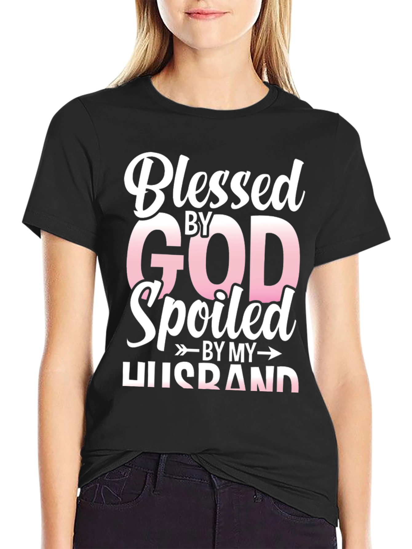 Blessed By God Spoiled By My Husband T-Shirt