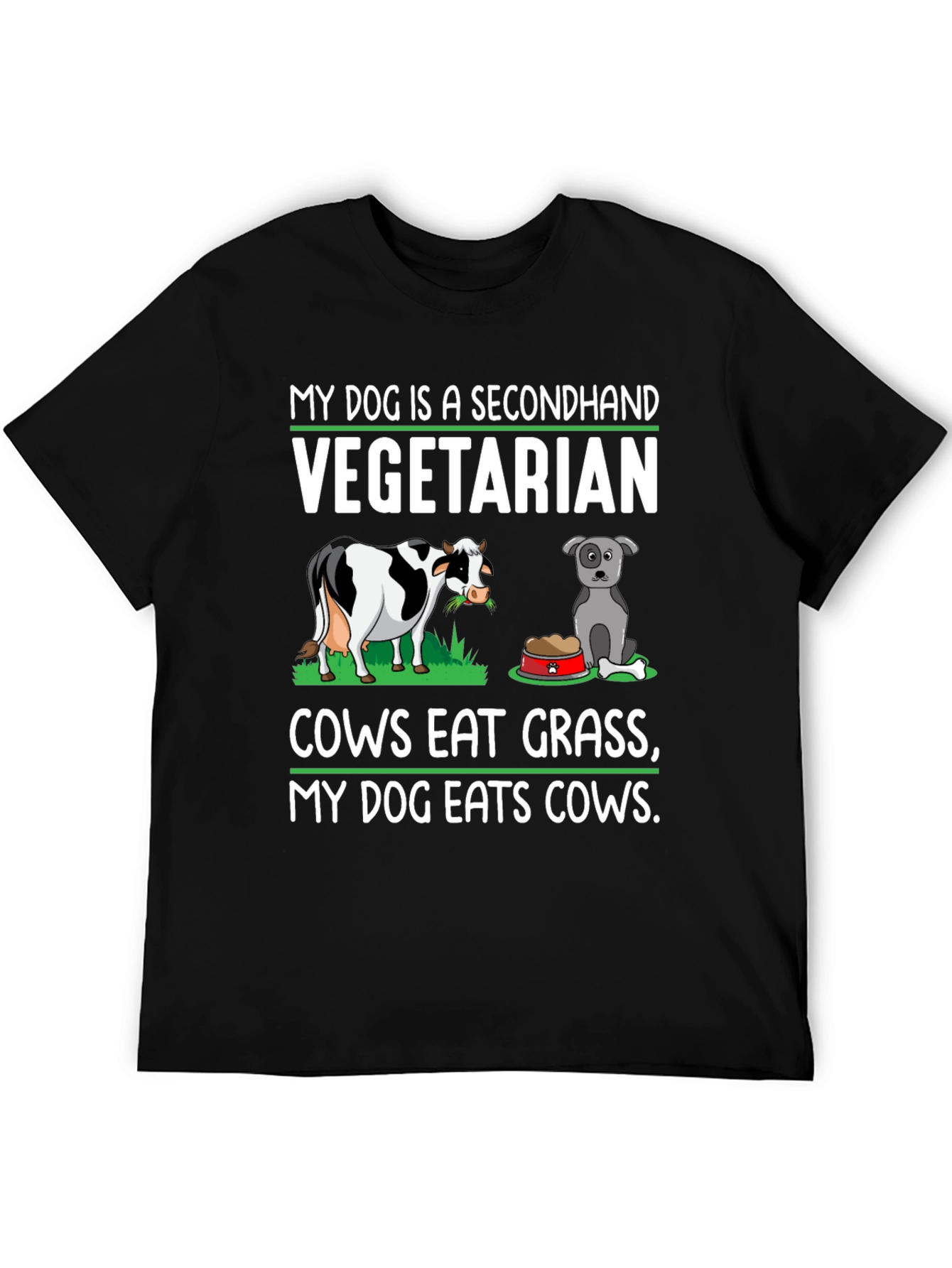 My Dog is a Secondhand Vegetarian T-Shirt