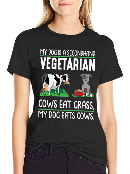 My Dog is a Secondhand Vegetarian T-Shirt
