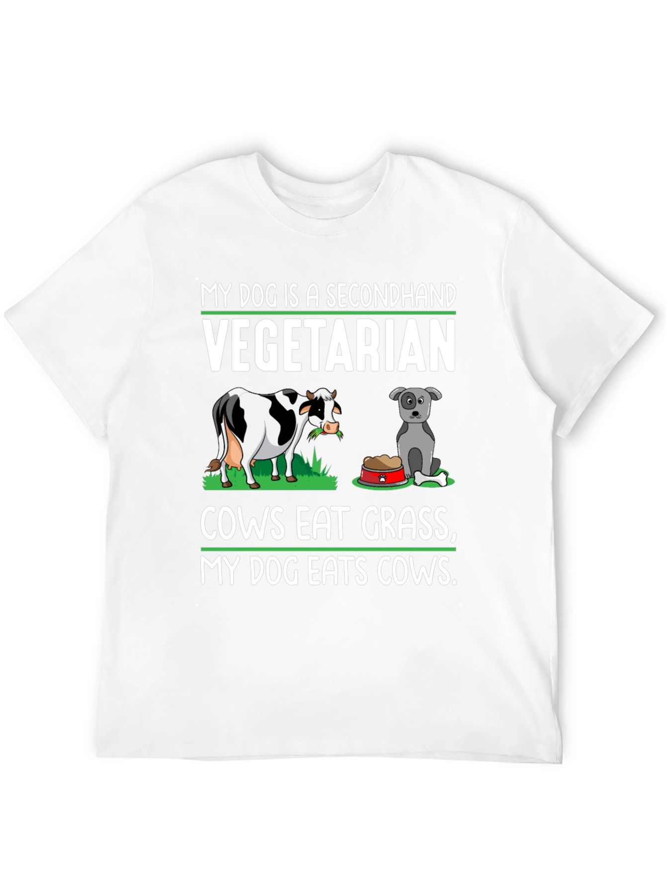 My Dog is a Secondhand Vegetarian T-Shirt
