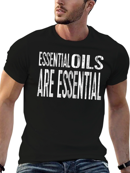 Essential Oils Are Essential Graphic T-Shirt