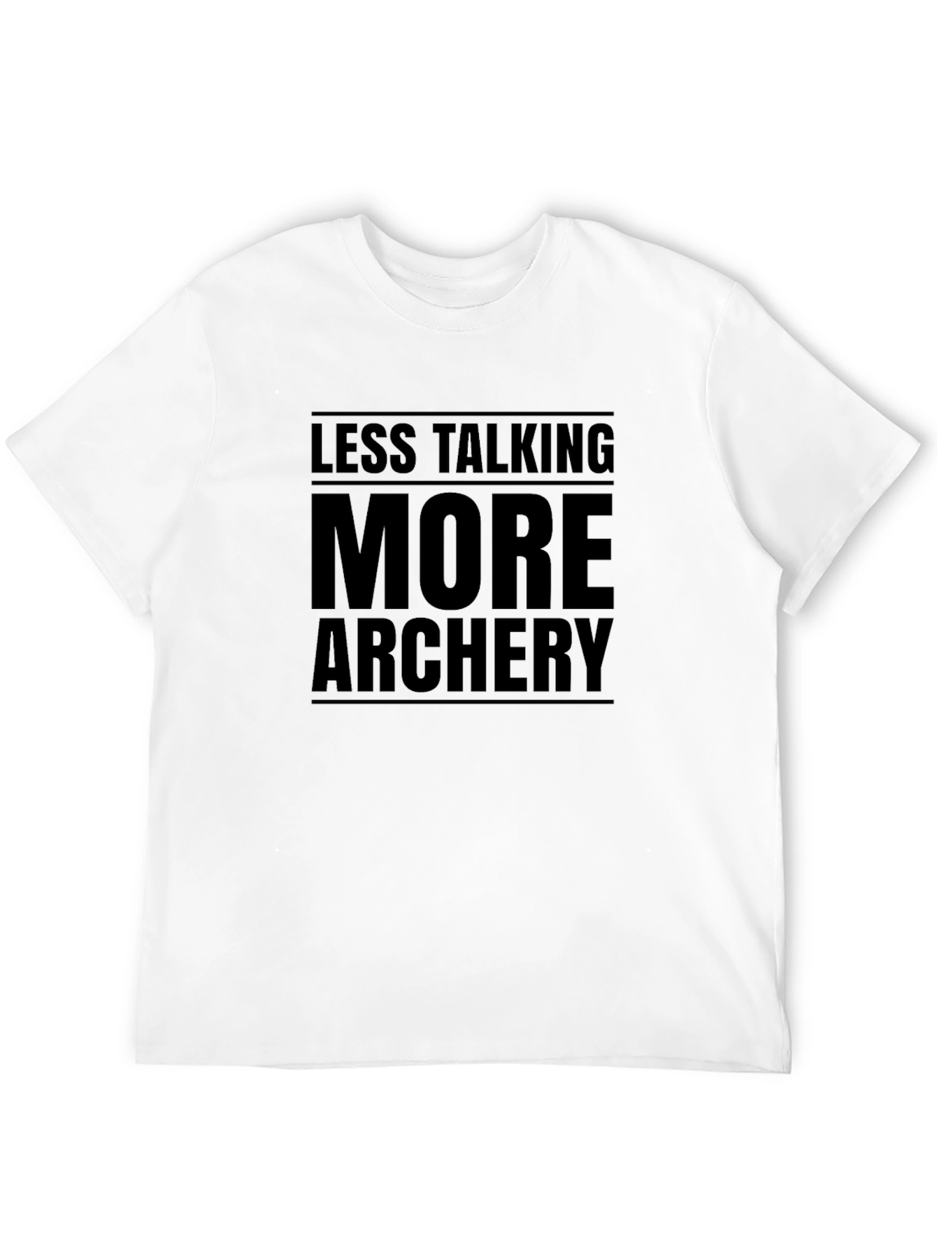 Archery T-Shirt: Less Talking More Archery!