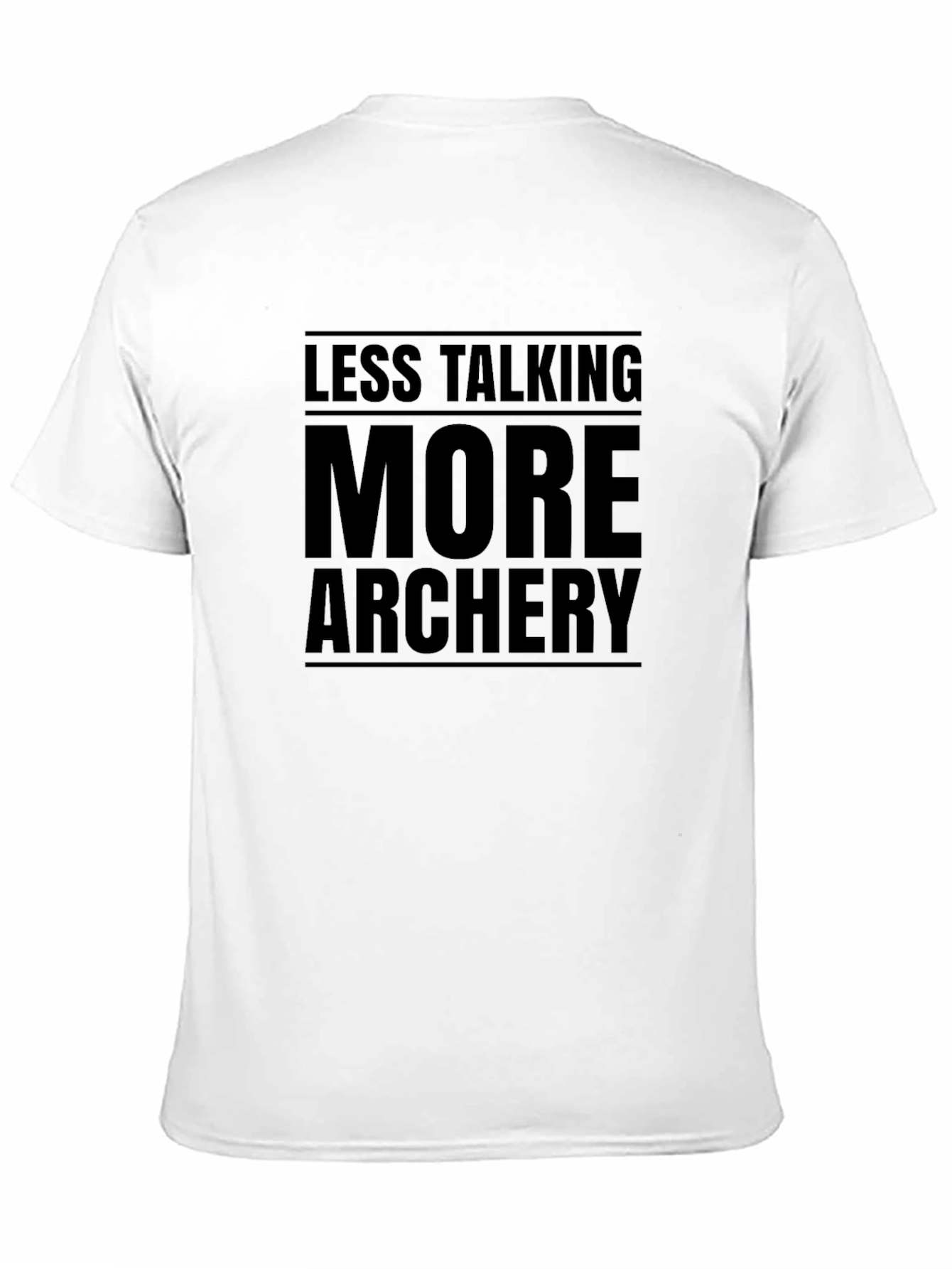 Archery T-Shirt: Less Talking More Archery!