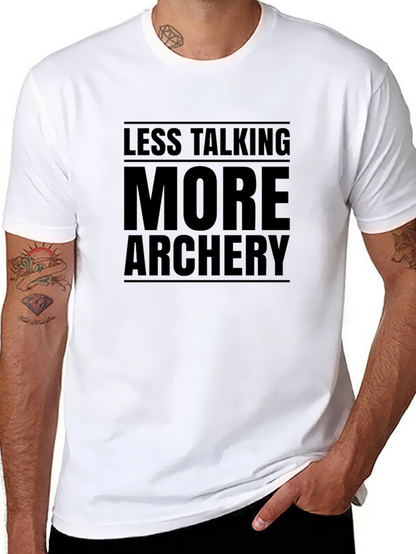 Archery T-Shirt: Less Talking More Archery!