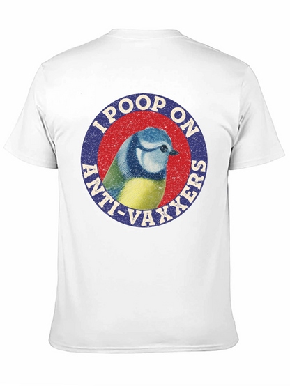 I Poop On Anti-Vaxxers Bird Graphic Tee