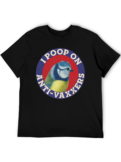 I Poop On Anti-Vaxxers Bird Graphic Tee
