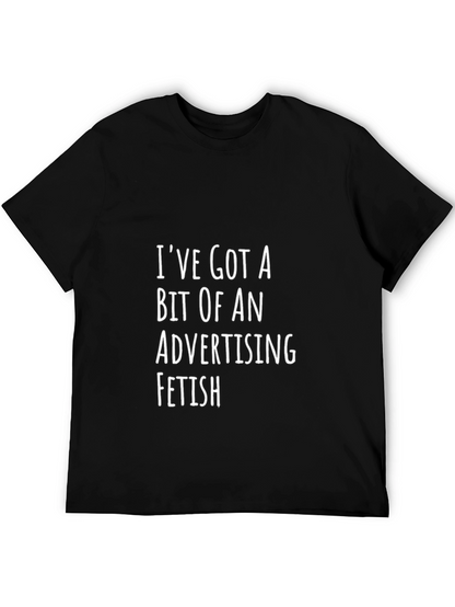 Advertising Fetish Graphic T-Shirt - Funny Slogan Tee