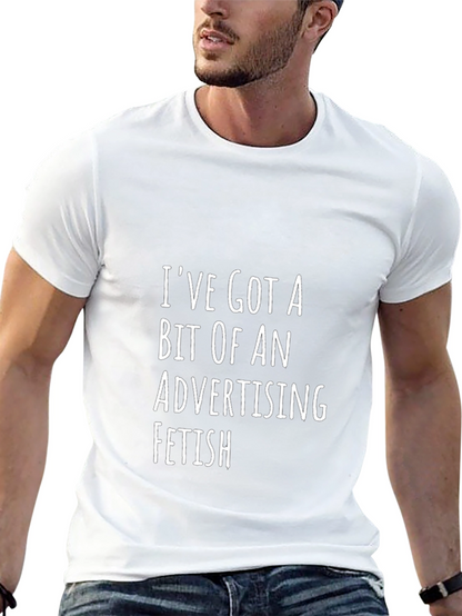 Advertising Fetish Graphic T-Shirt - Funny Slogan Tee