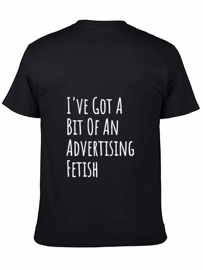 Advertising Fetish Graphic T-Shirt - Funny Slogan Tee