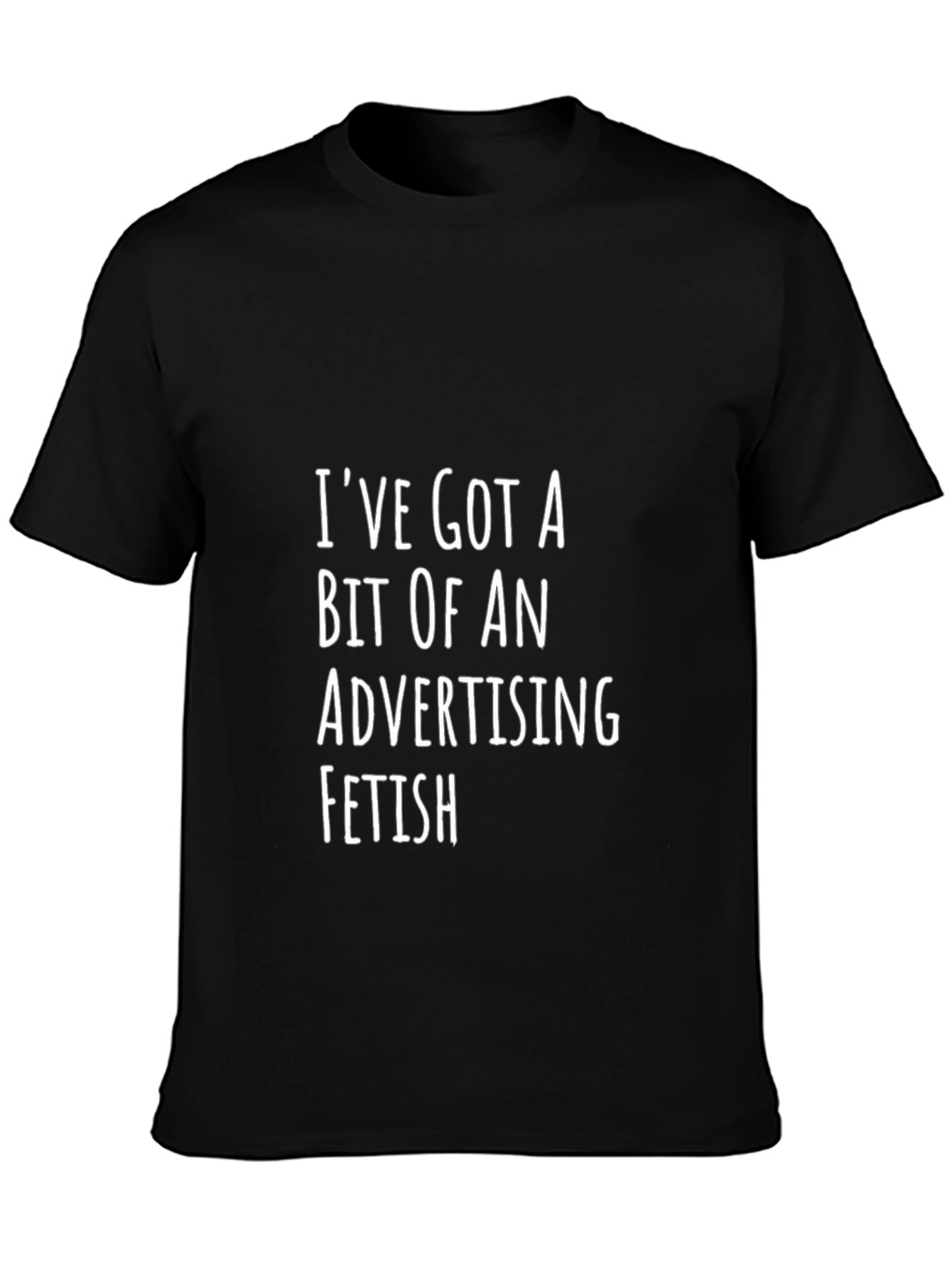Advertising Fetish Graphic T-Shirt - Funny Slogan Tee