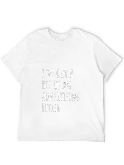 Advertising Fetish Graphic T-Shirt - Funny Slogan Tee