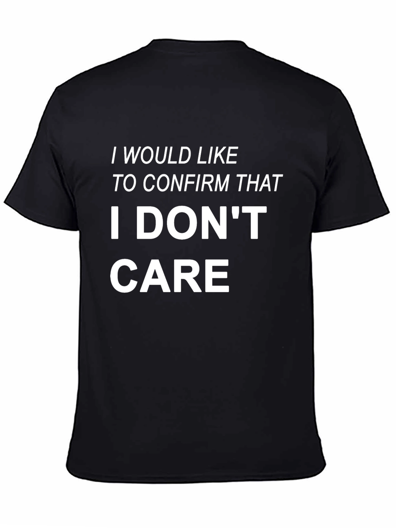 I Dont Care Graphic Tee - Black T-Shirt