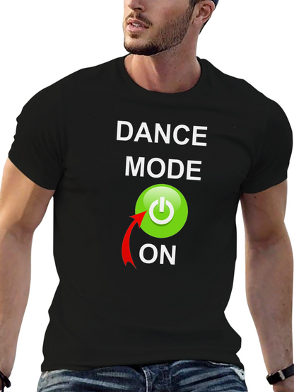 Dance Mode On Graphic Tee