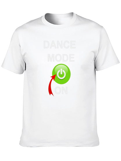 Dance Mode On Graphic Tee