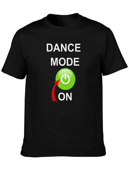Dance Mode On Graphic Tee