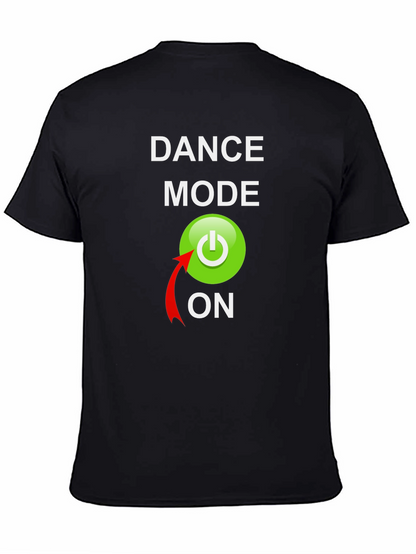 Dance Mode On Graphic Tee