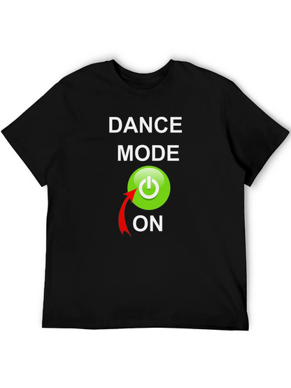 Dance Mode On Graphic Tee