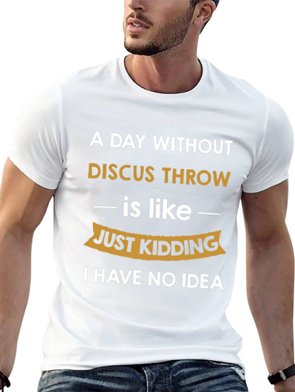 Funny Discus Throw T-Shirt: I Have No Idea