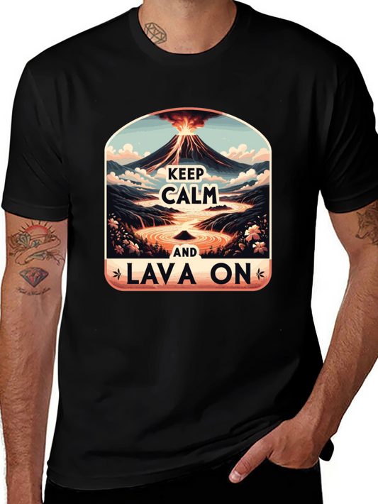 Keep Calm Lava On Graphic Tee