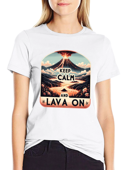 Keep Calm Lava On Graphic Tee