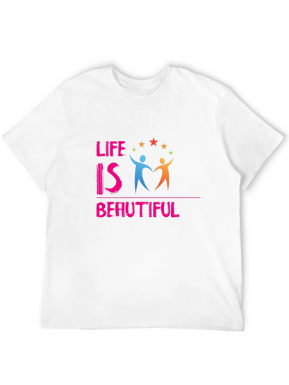 Life is Beautiful Graphic Tee - Inspiring Design