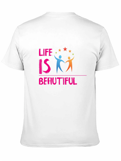 Life is Beautiful Graphic Tee - Inspiring Design