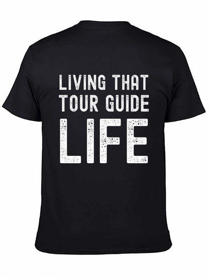 Living That Tour Guide Life T-Shirt