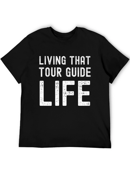 Living That Tour Guide Life T-Shirt