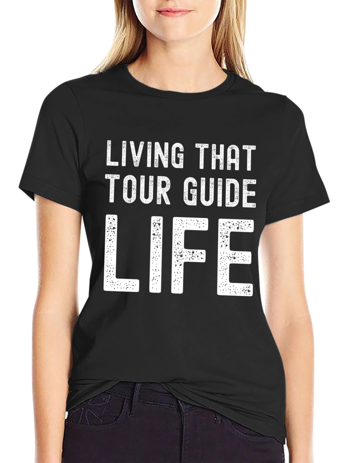 Living That Tour Guide Life T-Shirt