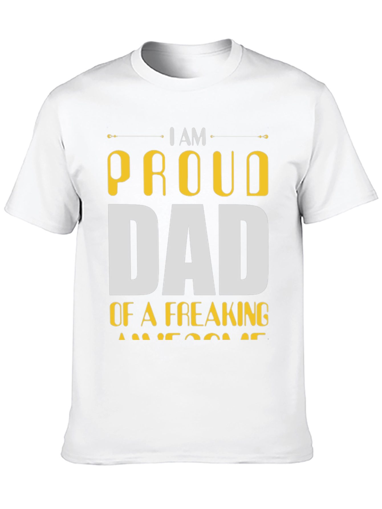 Proud Dad T-Shirt - Awesome Fathers Day Gift