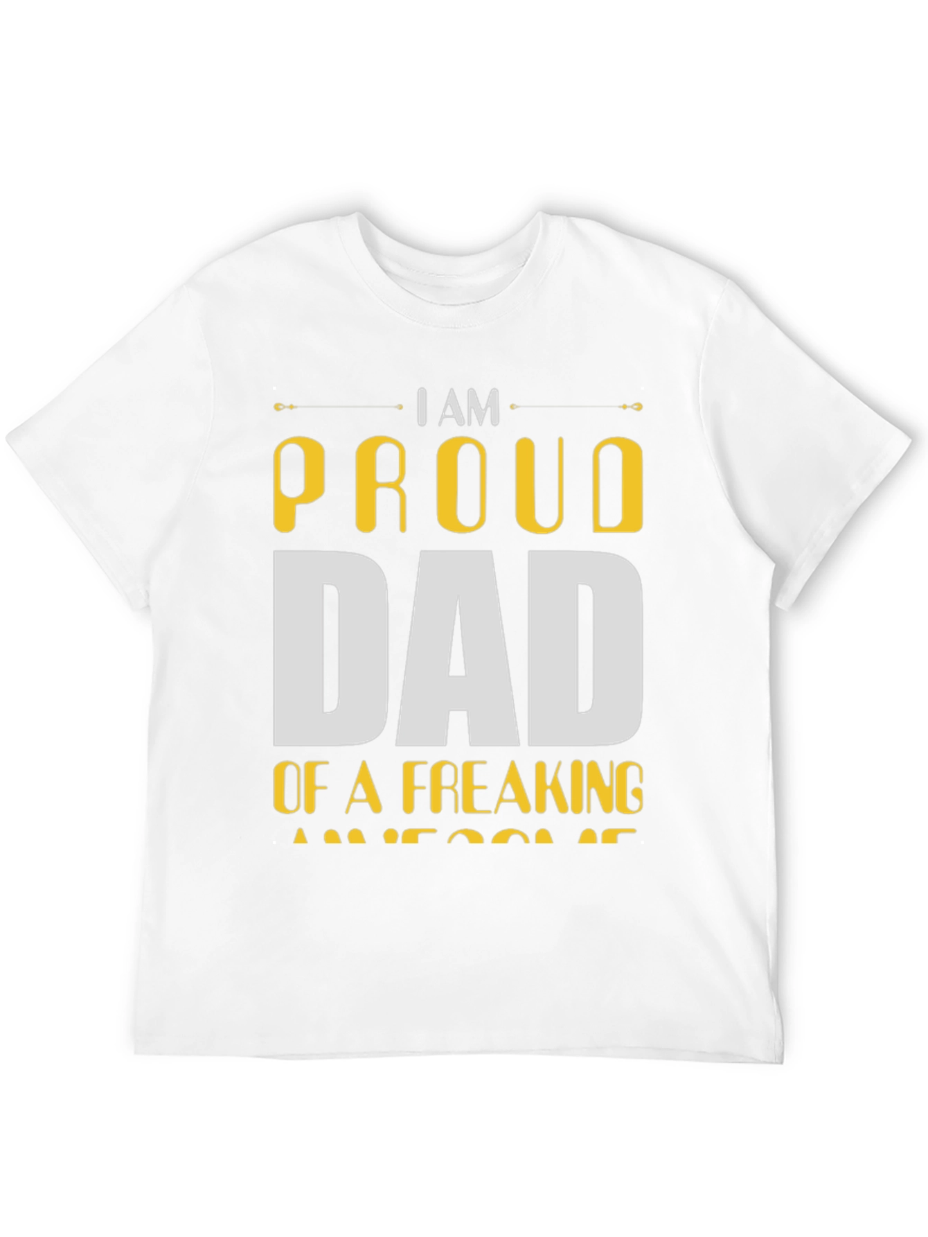 Proud Dad T-Shirt - Awesome Fathers Day Gift