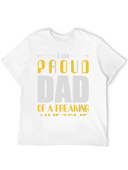 Proud Dad T-Shirt - Awesome Fathers Day Gift