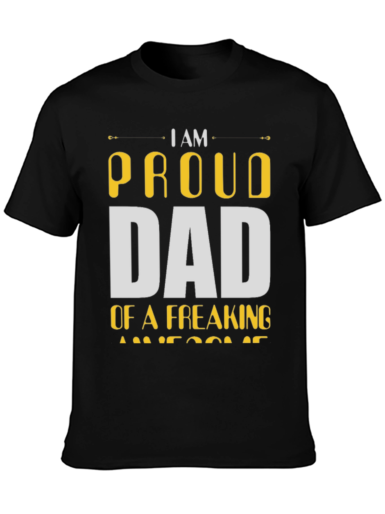 Proud Dad T-Shirt - Awesome Fathers Day Gift
