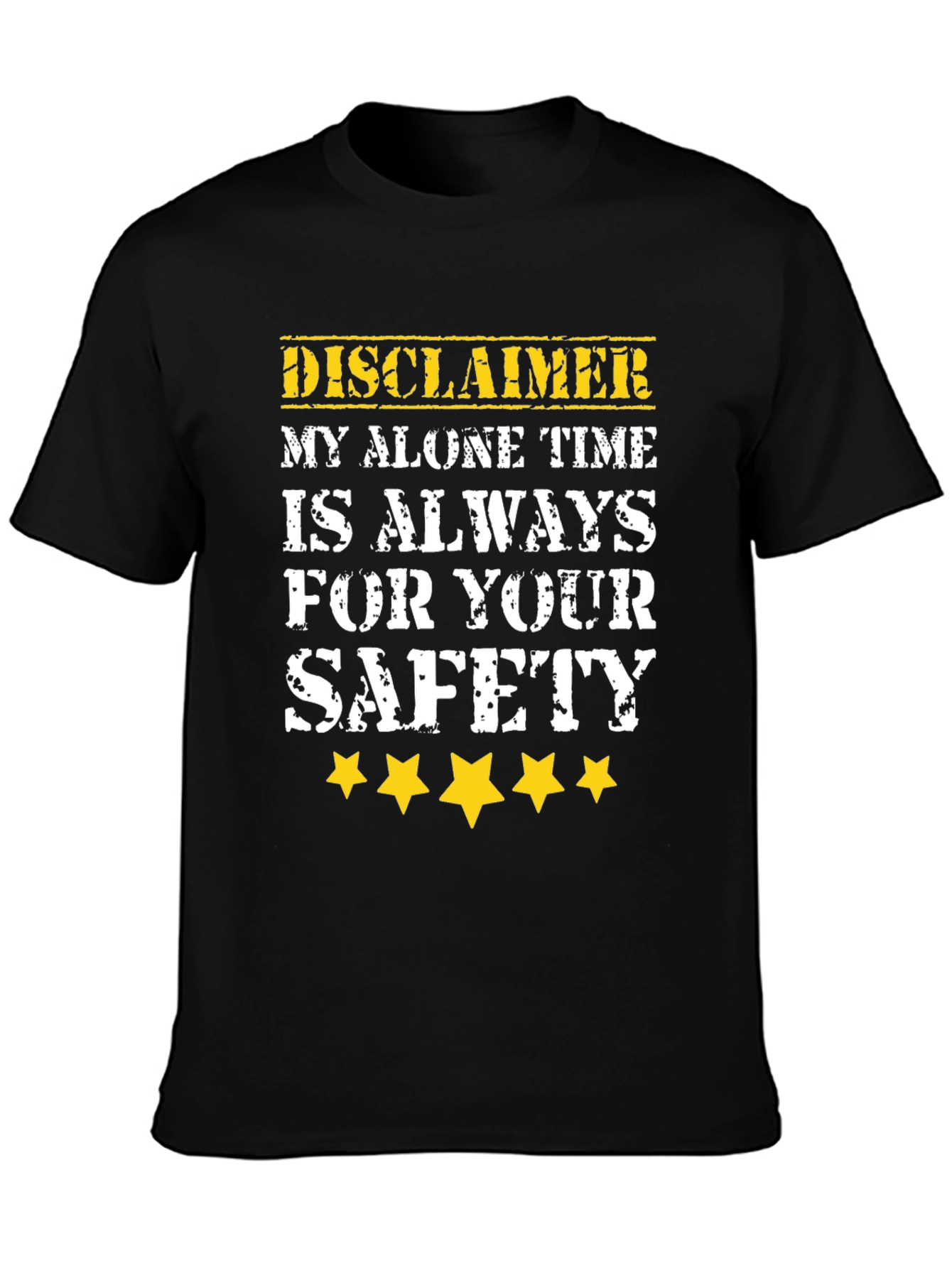 Disclaimer Alone Time Safety T-Shirt